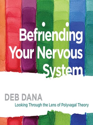 cover image of Befriending Your Nervous System